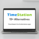TimeStation alternatives and review