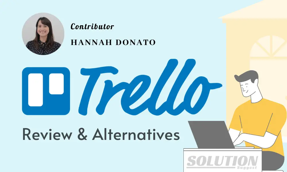 Trello Review and Alternatives