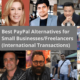 Best PayPal Alternatives for International Transactions