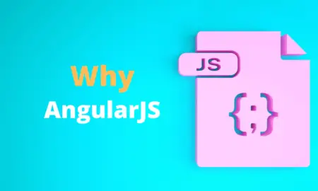 Why Choose AngularJS