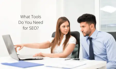 What Tools Do You Need for SEO