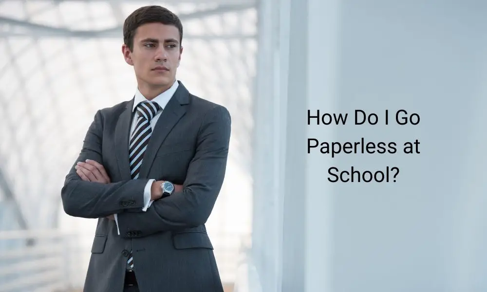 How Do I Go Paperless at School