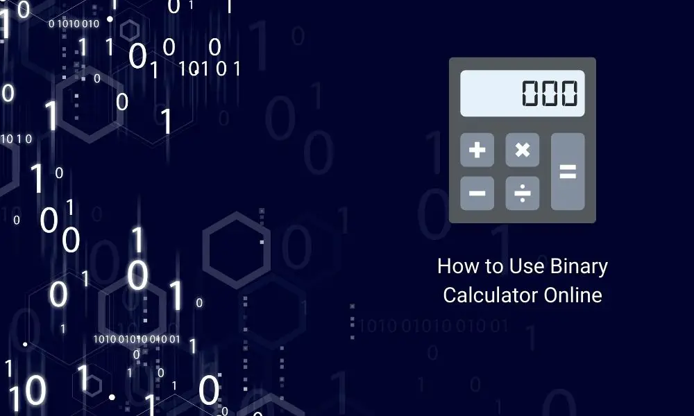 How to Use Binary Calculator Online