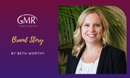 GMR Transcription: Brand Story by Beth Worthy (President)