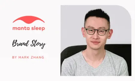 Manta Sleep: Brand Story by Mark Zhang (CEO & Founder)