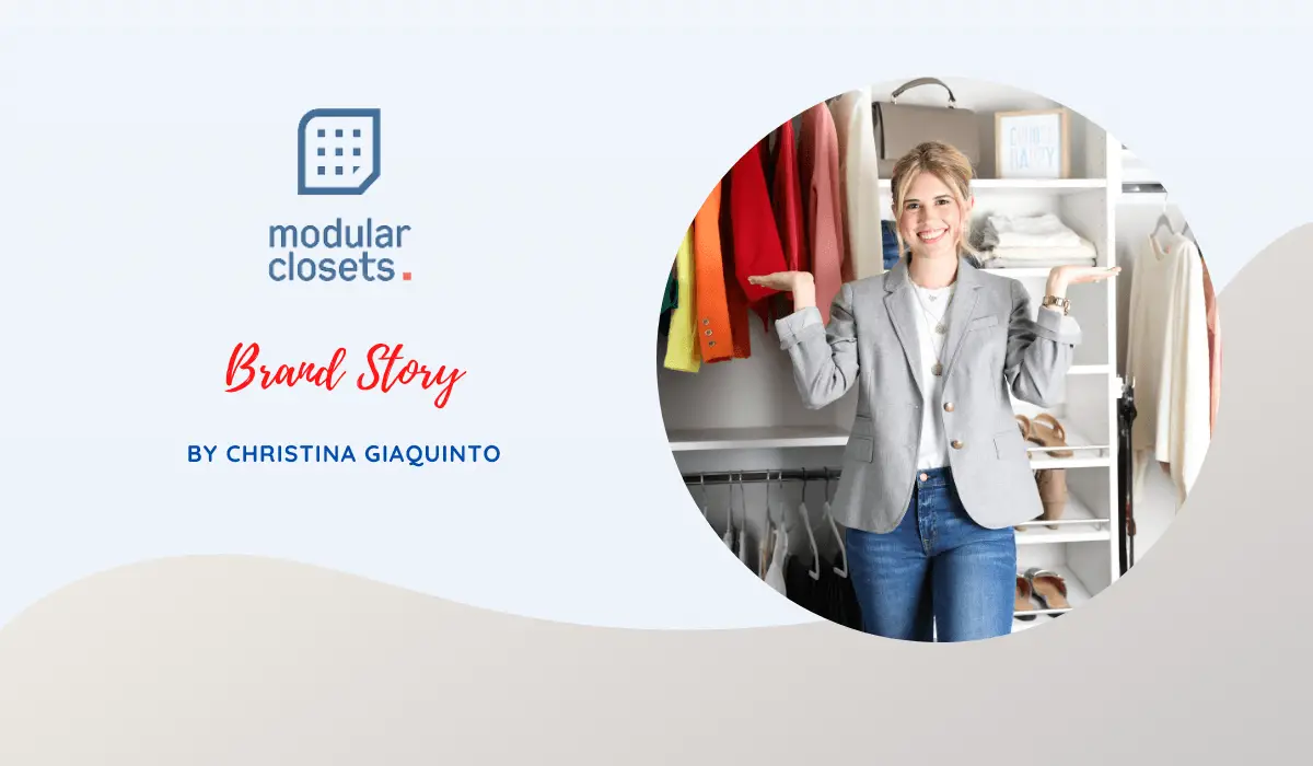 Modular Closets: Brand Story by Christina Giaquinto (Brand Ambassador)