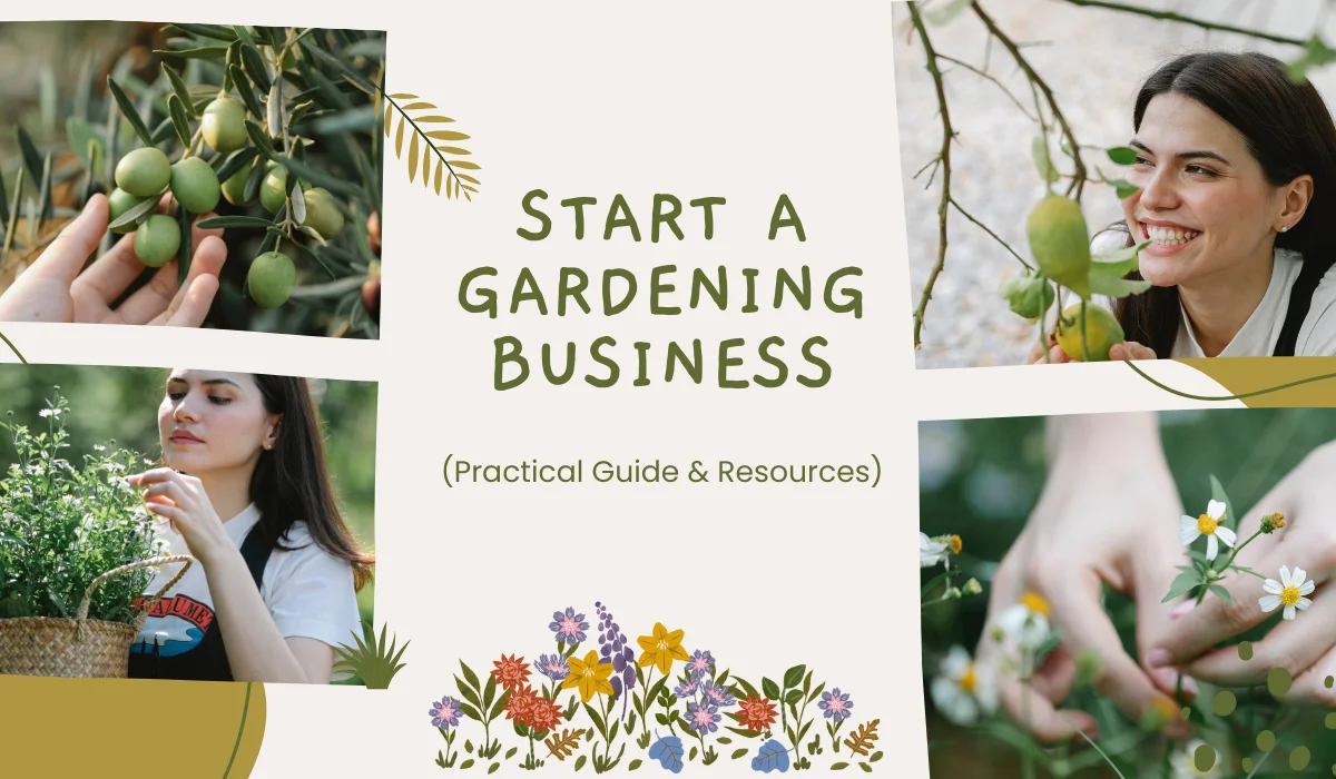 How to Start a Gardening Business (Practical Guide & Resources)