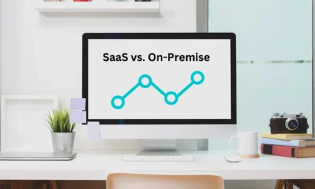 SaaS VS On-Premise - Differences, Cost Comparison (Pros and Cons)